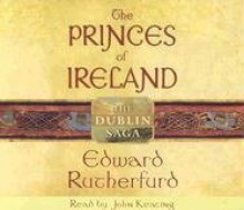 The Princes of Ireland - Edward Rutherfurd, John Keating