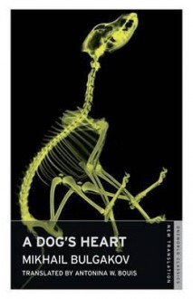 Dog's Heart - Mikhail Bulgakov