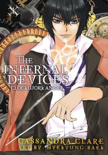 Clockwork Angel (The Infernal Devices #1) - Cassandra Clare