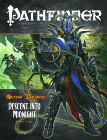 Pathfinder #18—Second Darkness Chapter 6: "Descent into Midnight" - Brian Cortijo, Wolfgang Baur, James Jacobs, Jason Nelson, F. Wesley Schneider, James L. Sutter, Elizabeth Courts