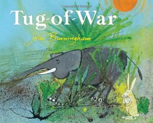 Tug of War - John Burningham