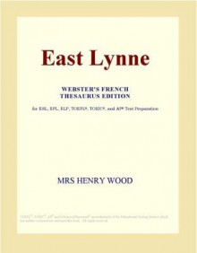 East Lynne - Mrs. Henry Wood