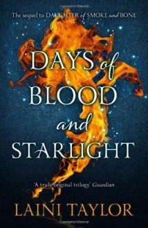 Days of Blood and Starlight (Daughter of Smoke and Bone Trilogy) by Taylor, Laini (2012) Hardcover - Laini Taylor