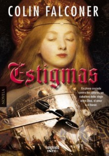 Estigmas (Algaida Literaria - Inter) (Spanish Edition) - Colin Falconer, Lorenzo Luengo