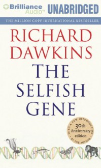 The Selfish Gene - Richard Dawkins, Richard Dawkins and Lalla Ward