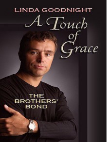 A Touch Of Grace (Thorndike Press Large Print Christian Romance Series) - Linda Goodnight