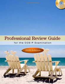 Professional Review Guide for the CCS-P Examination [With CDROM] - Patricia Schnering, Mueller Irene L. E., Carol A. Venable, Anita Hazelwood, Toni Cade