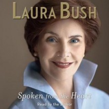 Spoken From the Heart (Audio) - Laura Bush