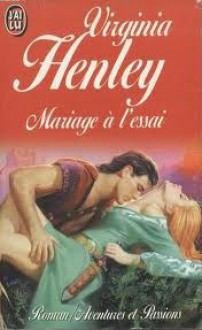 Mariage à l'Essai - Virginia Henley