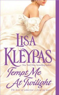 Tempt Me at Twilight - Lisa Kleypas