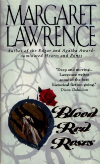 Blood Red Roses - Margaret Lawrence