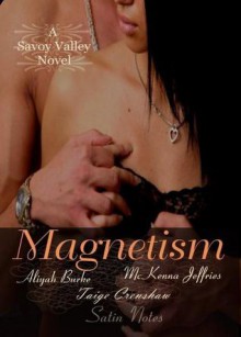 Magnetism - Aliyah Burke, Taige Crenshaw, McKenna Jeffries