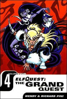 ElfQuest: The Grand Quest Volume 4 - Wendy Pini, Richard Pini