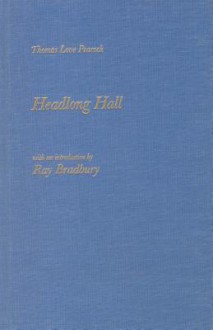 Headlong Hall - Thomas Love Peacock