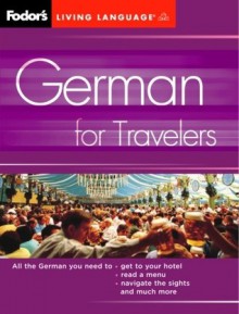 German for Travelers, 2nd Edition - Living Language