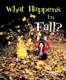 What Happens in Fall? - Sara L. Latta