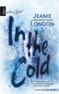 In The Cold - Jeanie London, Jeanine LeGendre