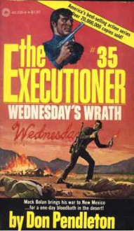 Wednesday's Wrath (The Executioner, #35) - Don Pendleton