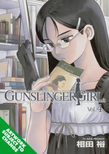 Gunslinger Girl, Vol. 4 - Yu Aida