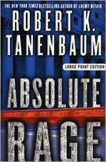 Absolute Rage - Robert K. Tanenbaum