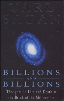 Billions and Billions - Carl Sagan, Ann Druyan