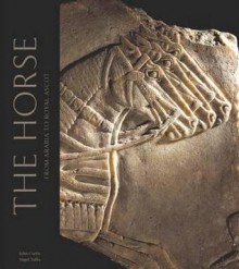 Horses in the Middle East and Beyond - John Curtis