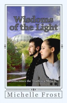 Wisdoms of the Light (First Light) - Michelle Frost