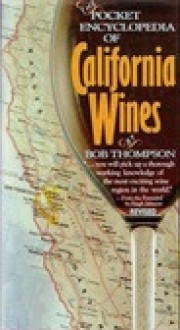 The Pocket Encyclopedia of California Wines - Bob Thompson