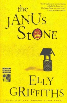 The Janus Stone (Ruth Galloway Mysteries) - Elly Griffiths