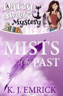 Mists of the Past - K.J. Emrick