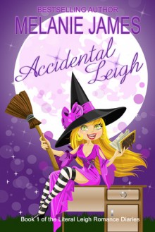 Accidental Leigh - Melanie James