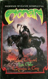 Conan - L. Sprague de Camp, Lin Carter, Robert Ervin Howard