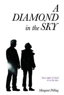 A Diamond in the Sky - Margaret Pelling