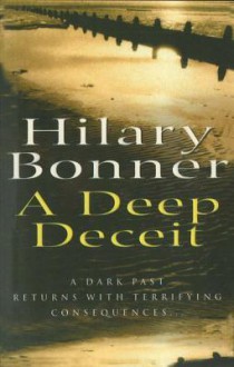 A Deep Deceit - Hilary Bonner