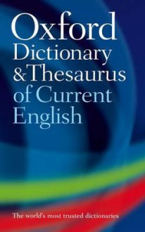 Oxford Dictionary and Thesaurus of Current English - Maurice Waite, Sara Hawker