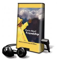 Stories about Friendship [With Earbuds] - Beatrice Schenk de Regniers, Ezra Jack Keats, Loretta Long