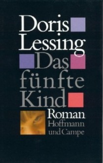 Das fünfte Kind: Roman - Doris Lessing