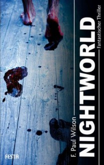 NIGHTWORLD - Fantastischer Thriller (German Edition) - F. Paul Wilson