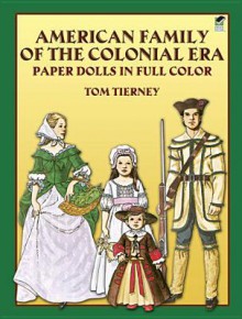 American Family of the Colonial Era Paper Dolls - Tom Tierney