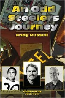 Odd Steelers Journey - Andy Russell, Jack Ham