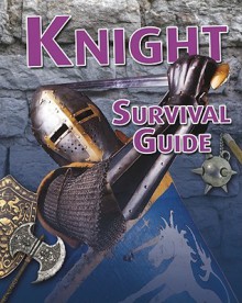 Knight Survival Guide - Anna Claybourne