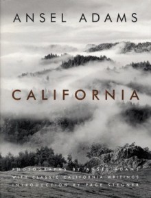 California: With Classic California Writings - Ansel Adams, Page Stegner, Andrea G. Stillman