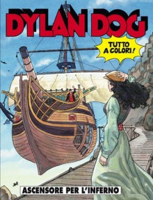 Dylan Dog n. 250: Ascensore per l’inferno - Tiziano Sclavi, Bruno Brindisi, Angelo Stano