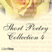 Short Poetry Collection 004 - Mark Twain, Ezra Pound, Matthew Arnold, Wilfred Owen, Eugene Field, Rudyard Kipling, Alfred Noyes, Ben Jonson, Leigh Hunt, John Keats, Percy Bysshe Shelley, Edna St. Vincent Millay, Edwin Arlington Robinson, W.B. Yeats, Robert Frost, Hilaire Belloc, Eugene Pinto, Nomenphi