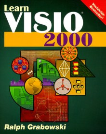 Learn VISIO 2000 - Ralph Grabowski