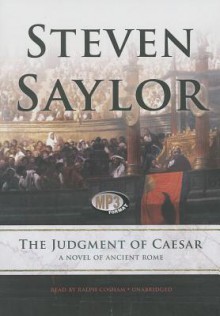 The Judgment of Caesar: A Novel of Ancient Rome - John Shaw, To Be Announced