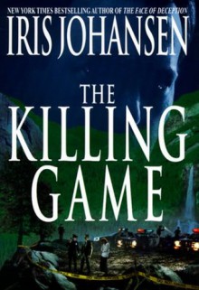 The Killing Game - Iris Johansen