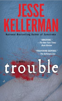 Trouble - Jesse Kellerman