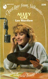 Alley Cat (First Love from Silhouette, #230) - Lee Wardlaw