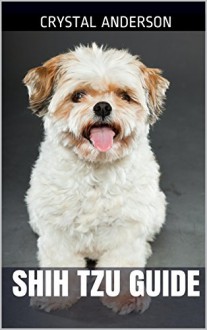 Shih Tzu Guide - Crystal Anderson